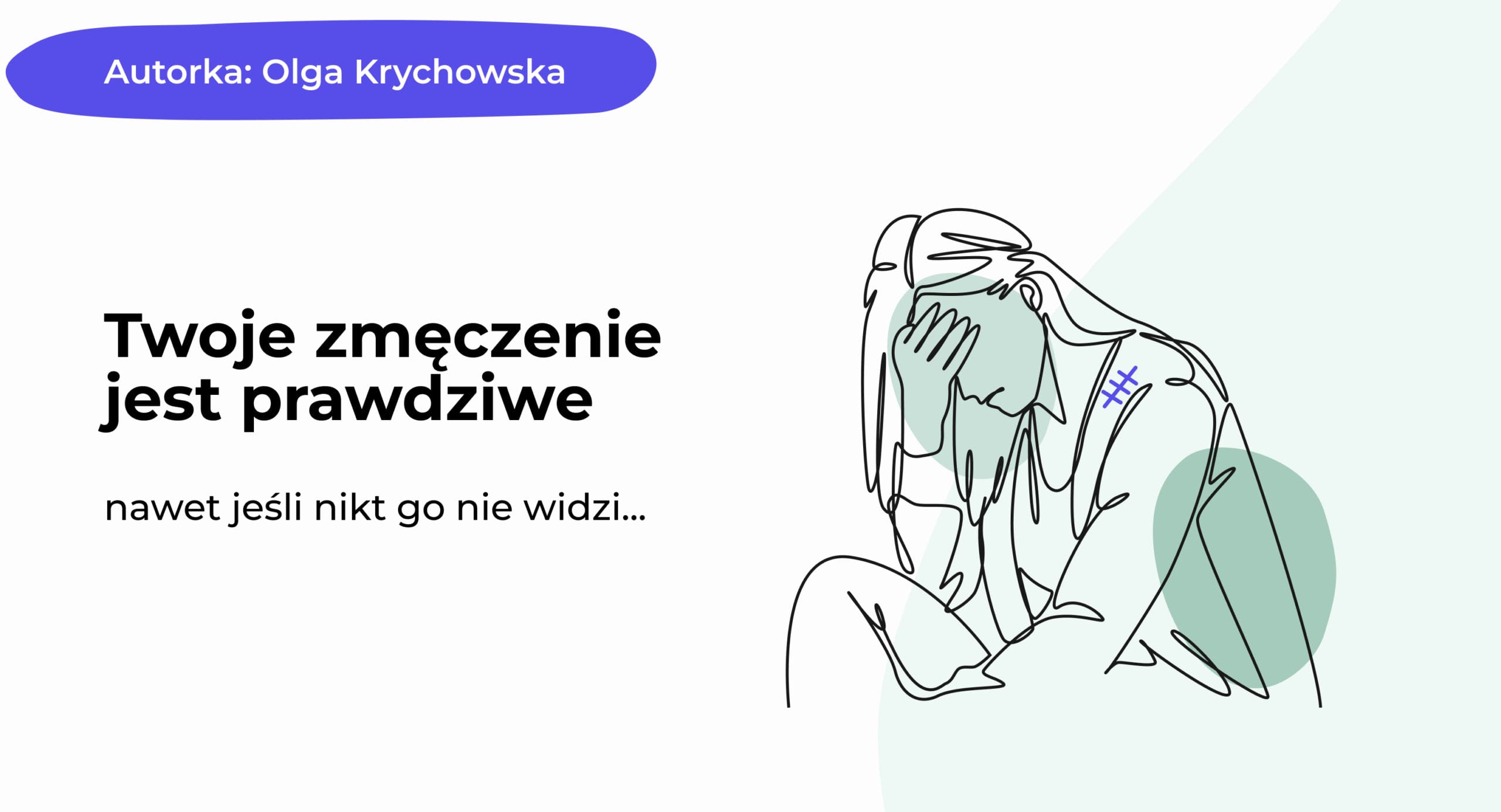 Artykuł tytuł &bdquo;Wyglądasz przecież normalnie&rdquo; &ndash; o przewlekłym zmęczeniu, kt&oacute;re jest niewidzialne dla innych