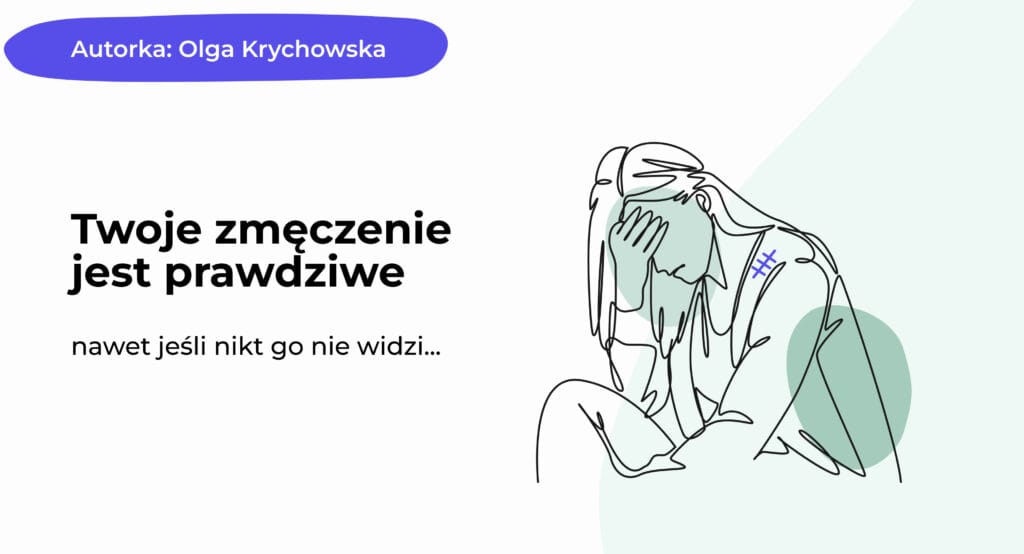 Artykuł tytuł „Wyglądasz przecież normalnie” – o przewlekłym zmęczeniu, które jest niewidzialne dla innych